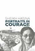 Sheikh Hasina - Profiles in Courage