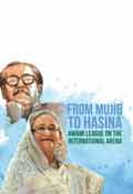 Mujib to Hasina: international Arena